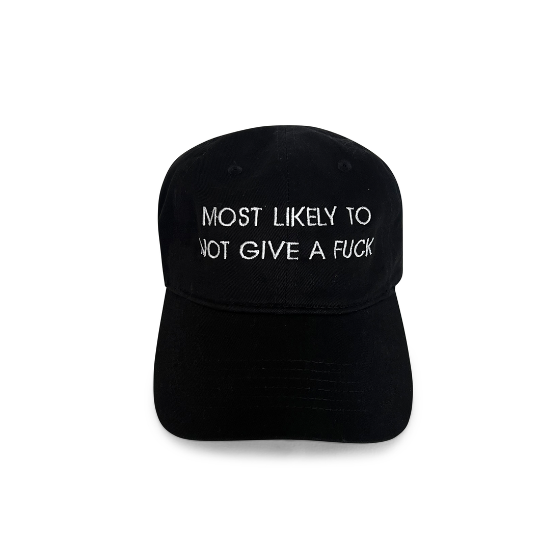 Most Likely To Not Give A Fuck